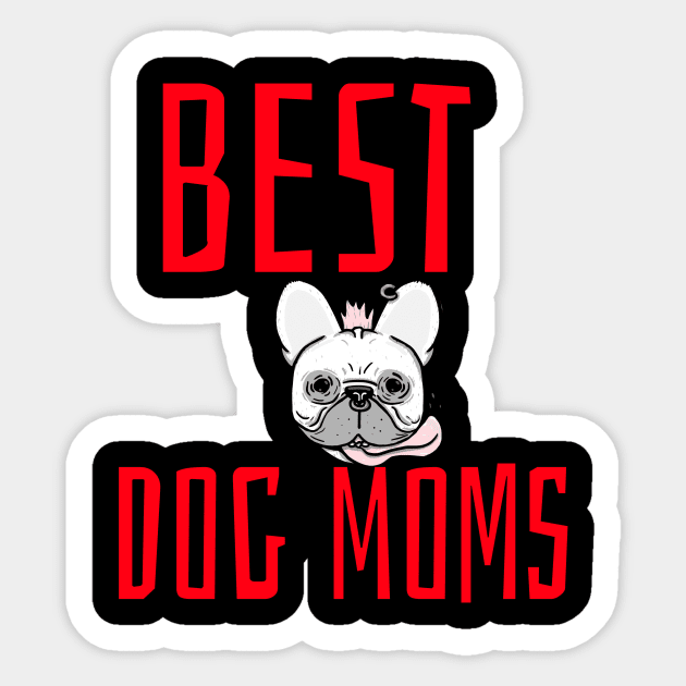 best dog moms Sticker by Azamerch